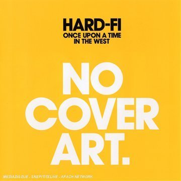Hard-Fi - Once upon a time in the west