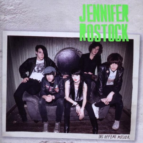 Jennifer Rostock - Ins offene Messer