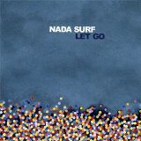 Nada Surf - The proximity effect