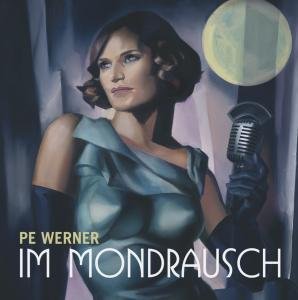 Werner , Pe - Im Mondrausch