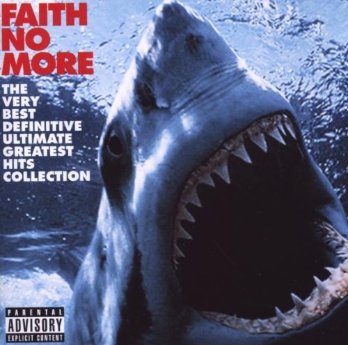 Faith No More - The Very Best Definitive Ultimate Greatest Hits Collection