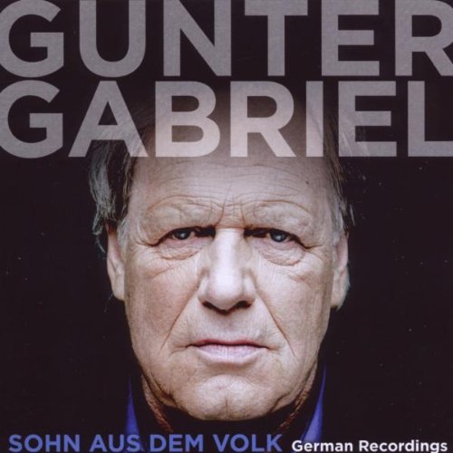 Gabriel , Gunter - Sohn aus dem Volk - German Recordings