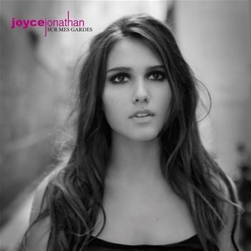 Joyce Jonathan - Sur Mes Gardes
