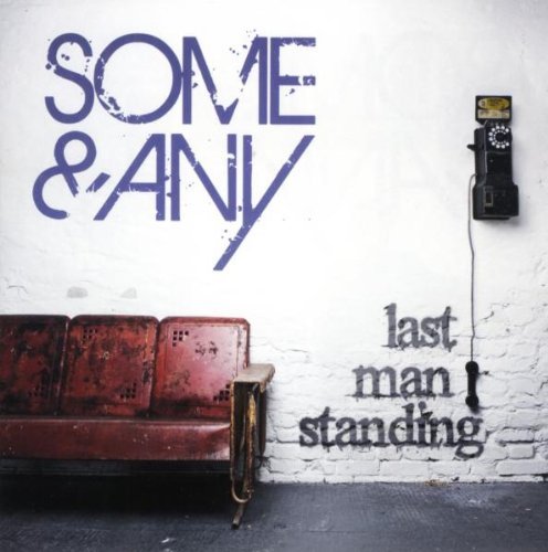 Some & Any - Last Man Standing (Winner Popstars 2009)