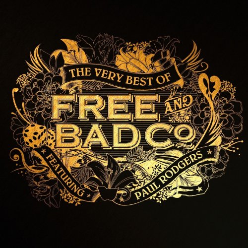 Free And Bad Company Featuring Paul Rodgers - The Very Best of Free & Bad Company featuring Paul Rodgers