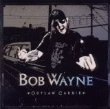 Bob Wayne - Till the Wheels Fall Off (Ltd. Edition)