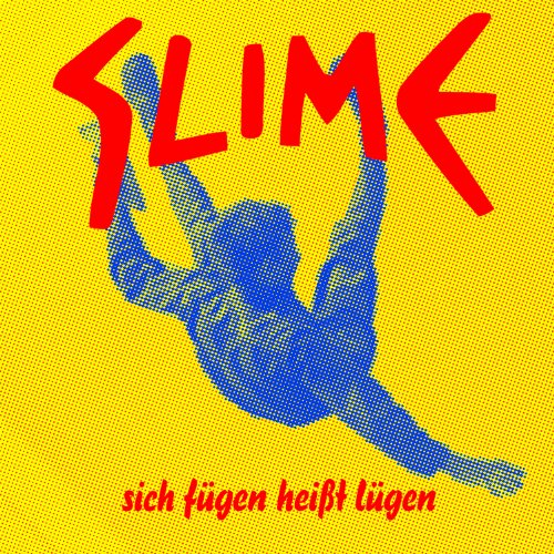 Slime - Sich Fügen Heißt Lügen [Vinyl LP]