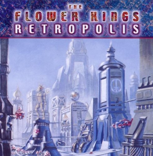 the Flower Kings - Retropolis