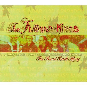 the Flower Kings - The Road Back Home