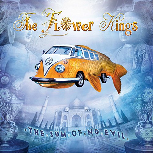 the Flower Kings - The Sum of No Evil