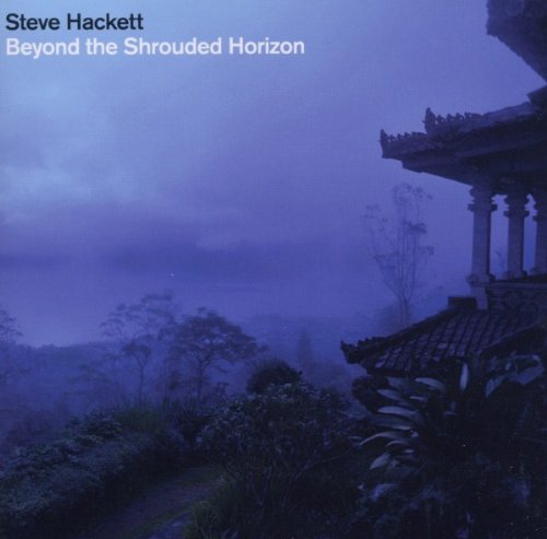 Steve Hackett - Beyond the Shrouded Horizon