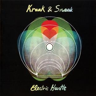 Kraak & Smaak - Electric Hustle