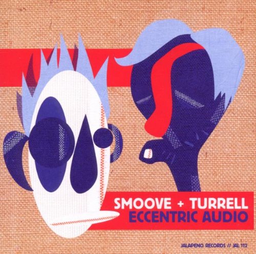 Smoove & Turrell - Eccentric Audio