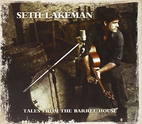 Seth Lakeman - Tales from the Barrel House