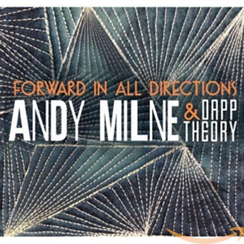Andy & Dapp Theory Milne - Forward in All Directions