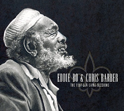 Eddie & Barber,Chris Bo - 1991 Sea-Saint Sessions