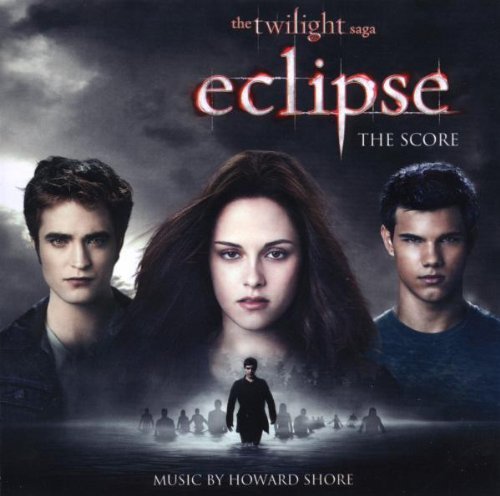  - Die Twilight Saga: Eclipse - Bis(s) zum Abendrot (Score)