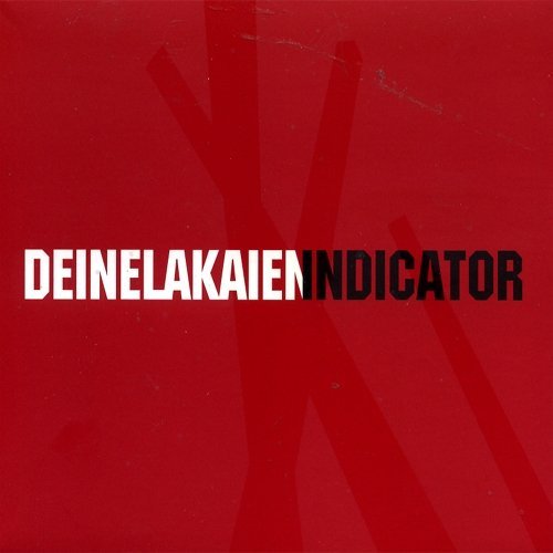 Deine Lakaien - Indicator (Limited Edition)