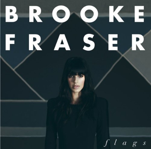 Fraser , Brooke - Flags