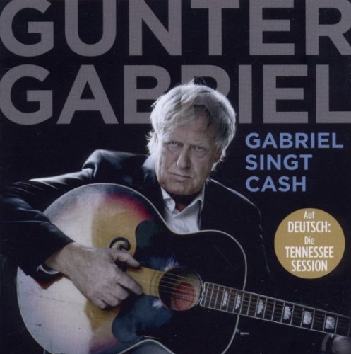 Gabriel , Gunter - Gabriel Singt Cash