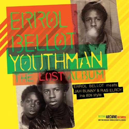 Errol Bellot - Youthman-the Lost Album