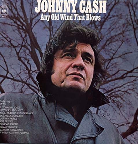 Cash , Johnny - Any Old Wind That Blows (Vinyl)