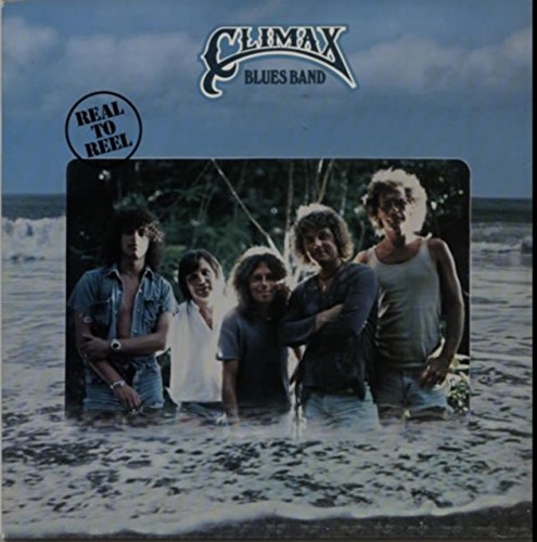 Climax Blues Band - Real To Reel (Vinyl)