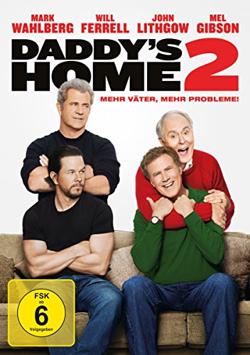 - Daddy's Home 2 - Mehr Väter, mehr Probleme!