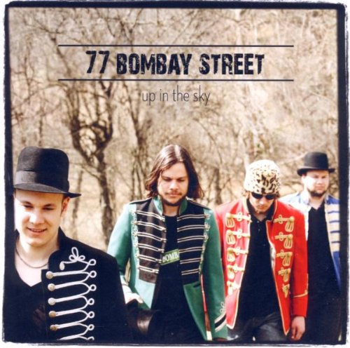 77 Bombay Street - Up in the Sky