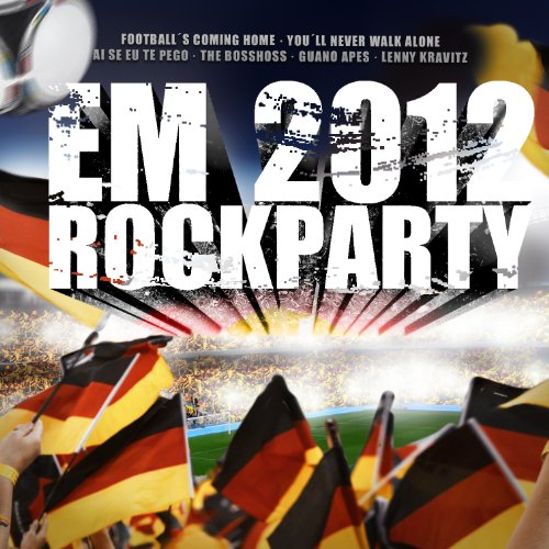 Various - EM Rockparty 2012 - 42 Party Rock und Fußball Hits