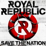 Royal Republic - Weekend Man