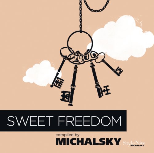 Sampler - Sweet Freedom (Compiled By Michalsky - StyleNite)
