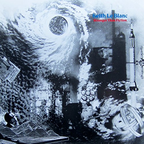 LeBlanc , Keith - Stranger Than Fiction (Vinyl)