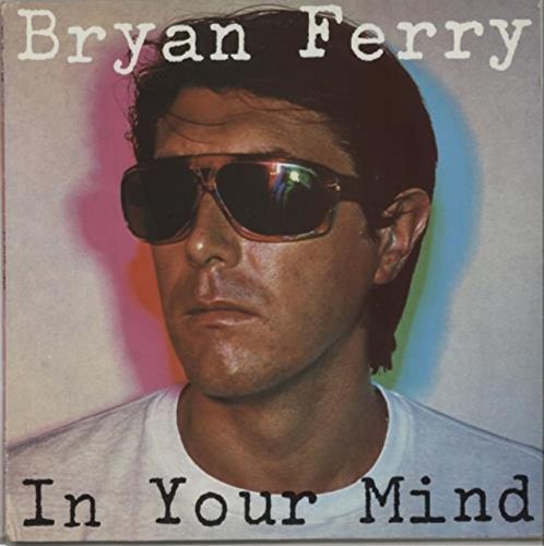 Ferry , Bryan - In Your Mind [Vinyl LP] [Schallplatte]