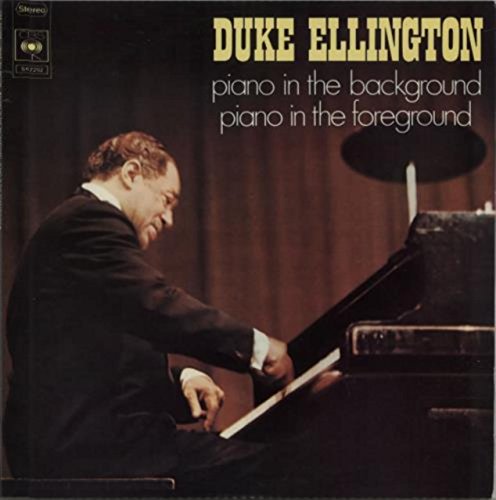 Ellington , Duke   - Piano In The Background / Piano In The Foreground (Vinyl)