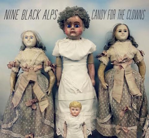 Nine Black Alps - Candy for the Clowns (Deluxe Edition)
