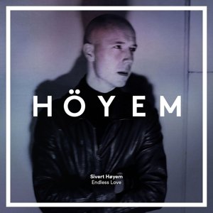 Höyem , Sivert - Endless Love