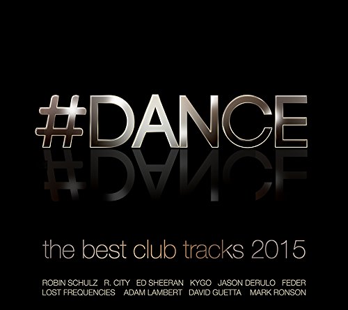 Sampler - #Dance - The Best Club Tracks 2015