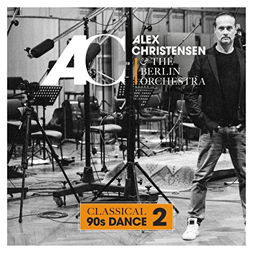 Alex Christensen & The Berlin Orchestra - Classical 90s Dance 2