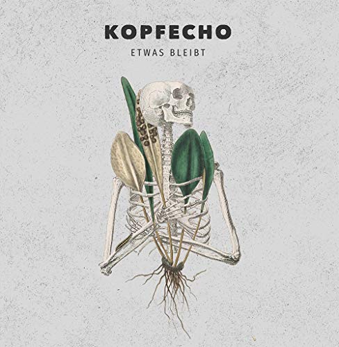 Kopfecho - Etwas Bleibt (Digipak)