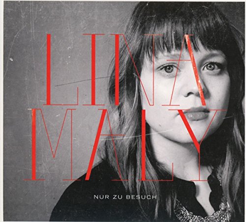 Lina Maly - Nur zu Besuch