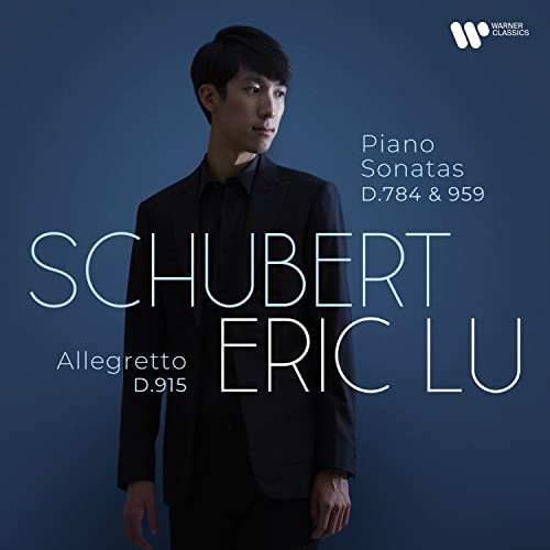 Lu,Eric, Schubert,Franz - Klaviersonaten d.784 &d.959,Allegretto d.915