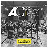 Alex Christensen & The Berlin Orchestra - Classical 90s Dance 2