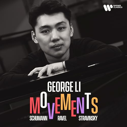 Li , George - Movements (Schumann / Ravel / Stravinsky)