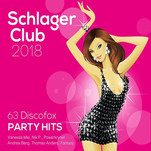 Sampler - Schlager Club 2018 (63 Discofox Party Hits-Best of