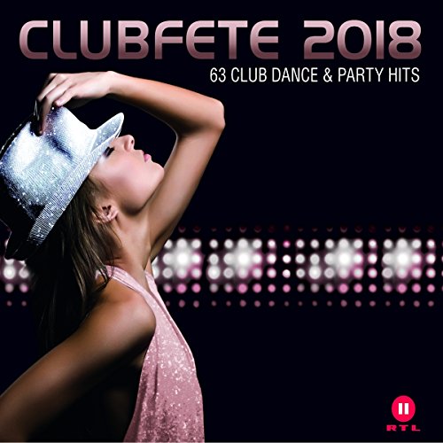 Sampler - Clubfete 2018 (63 Club Dance & Party Hits)