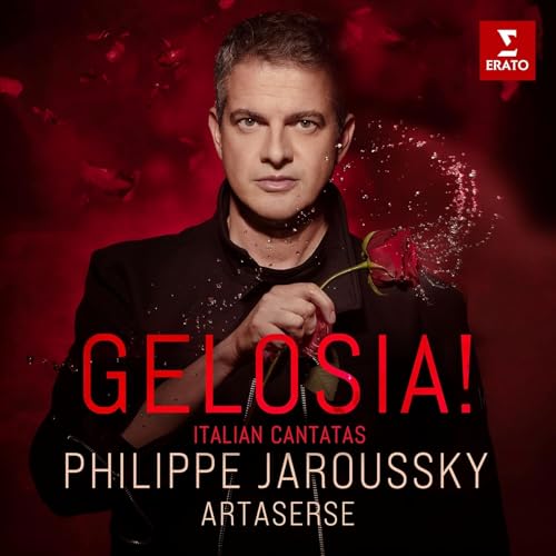 Jaroussky,Philippe, Artaserse, Händel, Vivaldi, Scarlatti, Porpora, Galuppi - Gelosia!