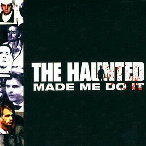 Haunted , The - Made me do it