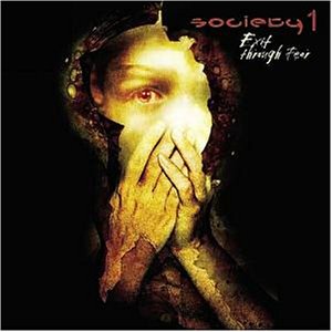 Society 1 - Exit through fear