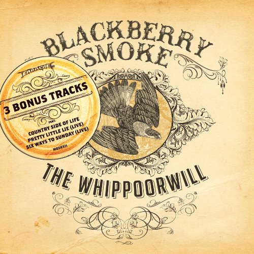 Blackberry Smoke - The Whippoorwill (3 Bonus Tracks UK/Eu Edition)